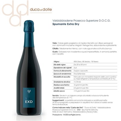 Valdobbiadene Prosecco Superiore D.O.C.G. – EXD – Spumante Extra Dry Duca di Dolle Valdobbiadene Prosecco Superiore D.O.C.G. – EXD – Spumante Extra Dry Duca di Dolle